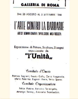 La scarna locandina de "L'arte contro la barbarie", alla Galleria di Roma, dal 23 agosto a 5 settembre 1944.